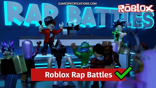 Awesome Roblox Rap Battles Explained With Lyrics - Game Specifications