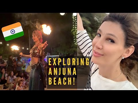 Exploring Anjuna Beach, Goa INDIA | Travel Tips and MORE!