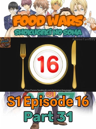 Part 31 | Food Wars Season 1 Episode 16 Tagalog dubbed #animetambay #foodwars #animetagalogdubbed