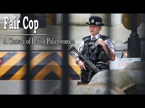 BBC Documentary Fair Cop A Century of British Policewomen