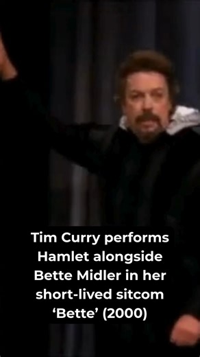Tim Curry performs Hamlet alongside Bette Midler in her short-lived sitcom 'Bette' (2000) SE01E09 '...Or Not to Be' #ShakespeareSunday | Tim Curry News