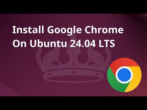 How to install Google Chrome on Ubuntu 24.04 LTS [2026 Update]