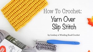 Learn to croche the yarn over slip stitch. It can also be called the half double crochet slip stitch. This stitch creates a beautiful knit like texture. | Winding Road Crochet