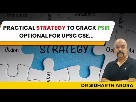 Practical Strategy to crack PSIR optional for UPSC CSE | Dr. Sidharth Arora