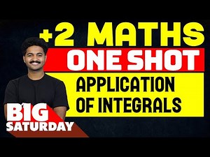 Plus Two Maths | Chapter 6 | Application of Integrals - One Shot Revision