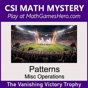 Number Patterns: Misc Operations | Digital CSI Math Mystery Game