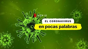 RESEÑA. Coronavirus en pocas palabras, documental de Netflix