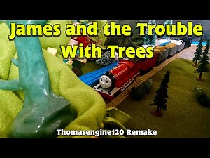 TOMY James and the Trouble with Trees