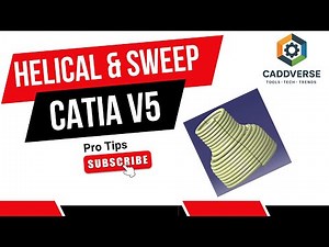 Helical & Center Radius Sweep in CATIA V5 | Sweep Surface & Solid Tutorial