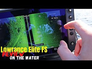 Lowrance Elite FS Review