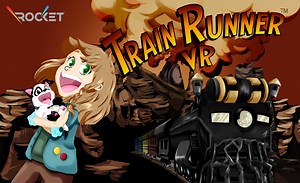 Train Runner VR launches for HTC Vive as a family friendly VR release | GodisaGeek.com
