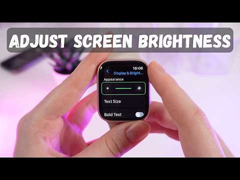 How to Adjust Screen Brightness on Apple Watch Series 9: Quick and Easy Guide