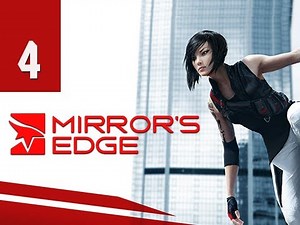 Mirror's Edge Walkthrough - Part 4 Jacknife Gameplay Commentary