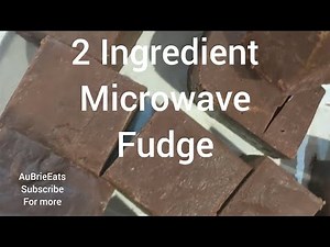 Easiest Fudge Ever - 2 ingredients and 5 minutes is all you need