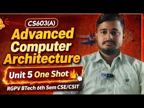 RGPV ACA Unit 5 One Shot 🔥 | CS603(A) Advanced Computer Architecture | BTech 6th Sem CSE/CSIT