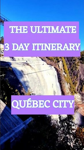 Québec City Travel Guide (3 Days) 🇨🇦😍🏞️