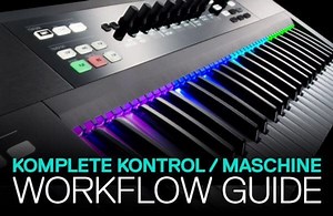 ADSR Sounds Komplete Kontrol / Maschine Workflow Guide