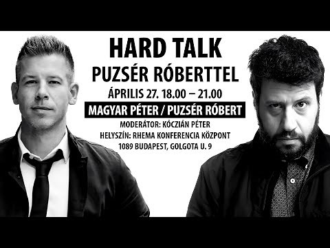 Puzsér Róbert diskurzusa Magyar Péterrel a nemzet sorsáról – moderál: Kóczián Péter | HARD TALK #31