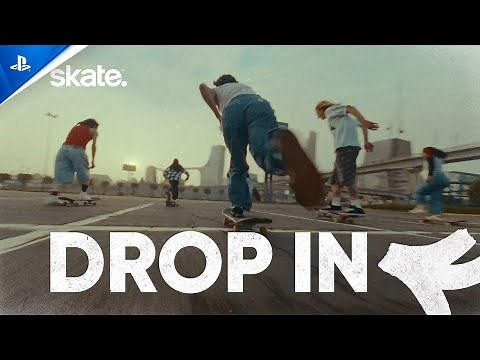 skate. - “Drop In” Live Action Trailer | PS5 & PS4 Games