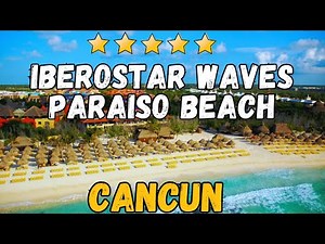 Iberostar Waves Paraiso Beach Review | Luxury 5-Star Resort in Riviera Maya, Mexico