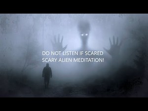 [SCARY] Alien Meditation, Alien Talking, Relaxing Music [Only for Strong Minds!]