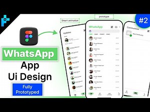 WhatsApp App UI/UX Design - Part 2 | Advanced Features & Prototyping in Figma