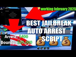 Best Jailbreak Auto Arrest! (OP) | FREE | Trolling Features | Script Showcase(working february 2025)