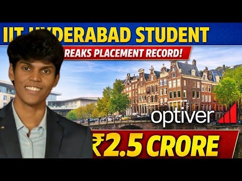 IIT Hyderabad Student Breaks Placement Record with ₹2.5 Crore Offer from Optiver