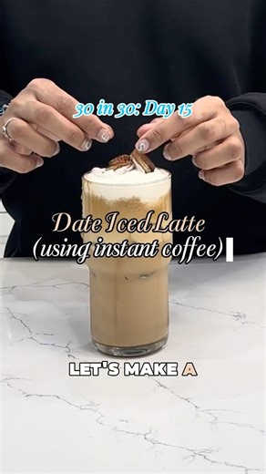 Date Iced Latte (NO espresso; using instant coffee)