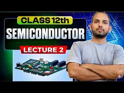 Semiconductor class 12 lecture 2 #elitetutorials #physics #trending #class11#fypシ