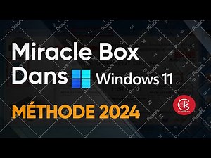 MIRACLE BOX INSTALLÉ DANS WIN11