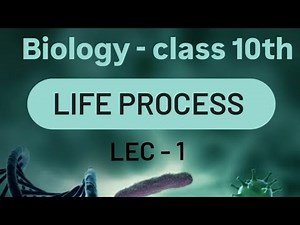 Life process (lec-01). CLASS 10th science (Based on Ncert)..‪@ShiningKamal‬ ....