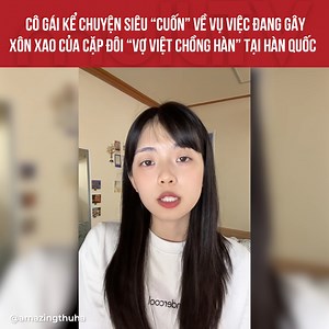 9.4K views · 26 reactions | Cô gái kể chuyện siêu "cuốn" về vụ việc đang gây xôn xao của cặp đôi "vợ Việt chồng Hàn" tại Hàn Quốc Nguồn: amazingthuha #MultiTV | Vietnam's Next Top Model | Facebook