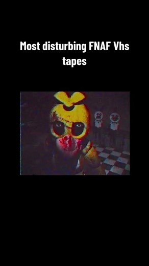 Most disturbing FNAF Vhs tapes😣#fnaf#disturbing#vhs#chica#blood#scary#4youpage#viral#scary#warning#viral#fyp#CapCut