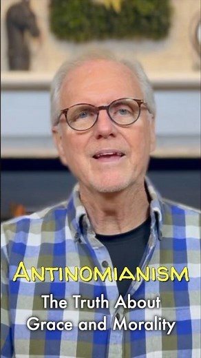 Antinomianism: The Truth About Grace and Morality