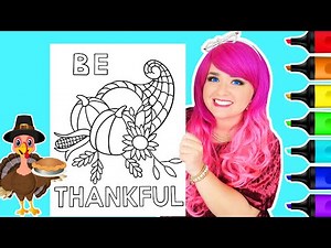 Coloring Happy Thanksgiving Cornucopia "Be Thankful" Coloring Page | Ohuhu Art Markers