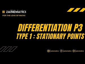 P3 DIFFERENTIATION - WITH PRACTICE (TYPE 1 : STATIONARY POINTS) A LEVELS MATHS 9709