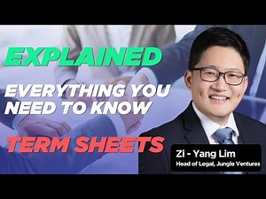 Expert's guide to understanding Term Sheets | Zi Yang Lim, Head of Legal, Jungle Ventures