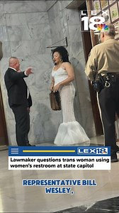 A Republican lawmaker plans to introduce legislation banning men from using women's restrooms at the state capitol following an incident involving a transgender woman in Frankfort. The incident occurred last Thursday at the state capitol when Representative Bill Wesley of Ravenna reportedly stopped a trans woman, Carma Bell Marshall, who stepped out of one of the women's bathrooms. Wesley said he intervened after noticing the discomfort on the faces of schoolchildren leaving the restroom. Wesley