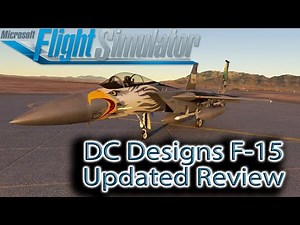 Microsoft Flight Simulator | DC Designs F-15 | Updated Review