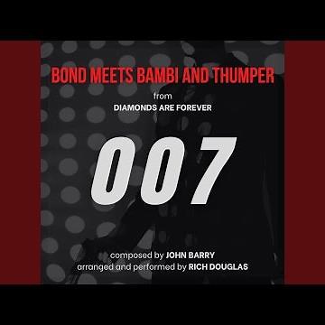 Bond Meets Bambi And Thumper (from Diamonds Are Forever)