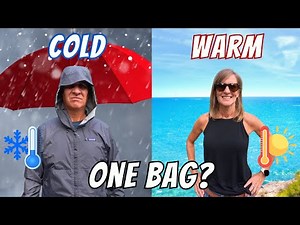 How to Pack for Warm AND Cold Weather in Just a Carry-On