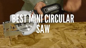 The Best Mini Circular Saw: Everything You Need to Know - The Saw Guy