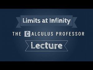 Limits at Infinity Lecture