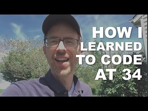 How I learned to code at 34 and changed careers (and how you can do the same)