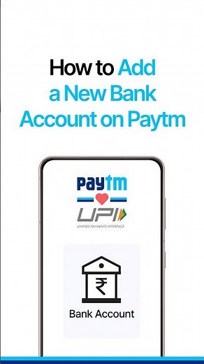 How to add a new Bank Account on Paytm ApplStep-by-Step Guide I By Paytm