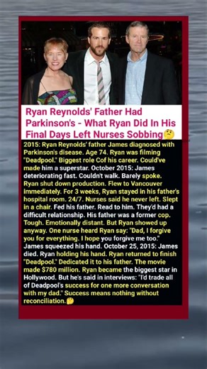 😱♥️Ryan Reynolds' Father Had Parkinson's What Ryan Did In His Final Days Left Nurses Sobbing#shorts
