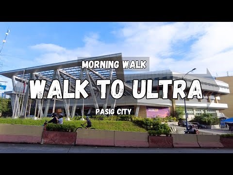 ULTRA WALK | Pasig City | Walking Tour Philippines