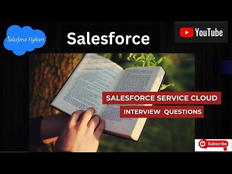 Salesforce Service Cloud Interview Questions and Answers | For Freshers and Experienced