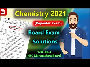 Chemistry 2021 HSC Repeater Board Exam Question Paper Solution | Complete Solution Maharashtra Board
